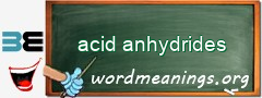 WordMeaning blackboard for acid anhydrides